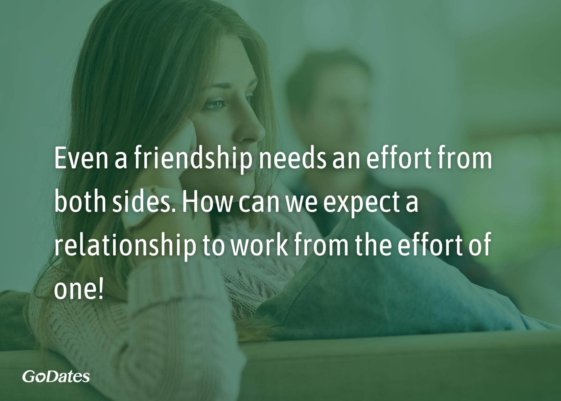 How can we expect a relationship to work from effort of one side quote