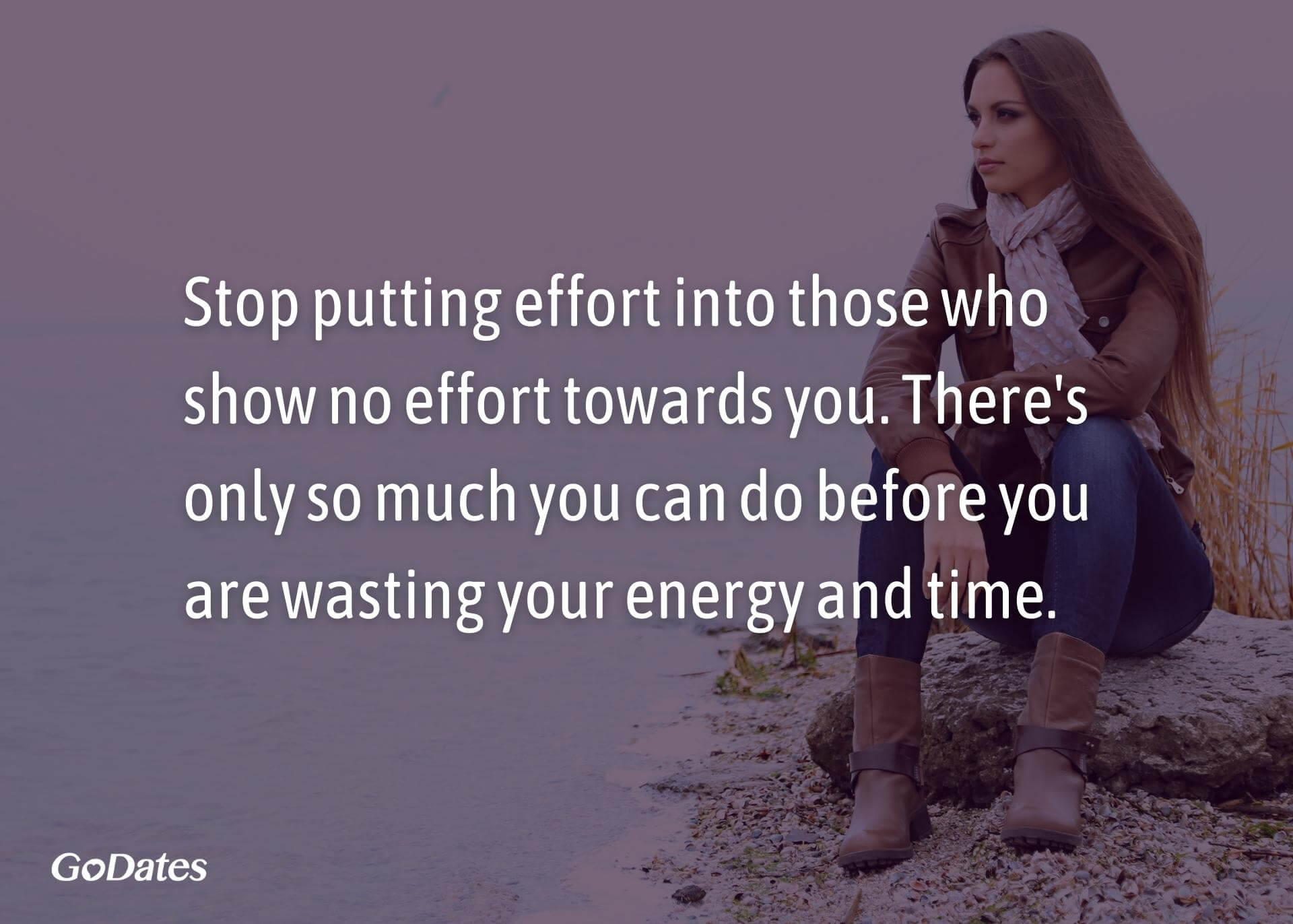 Stop putting effort into those who show no effort towards you quote