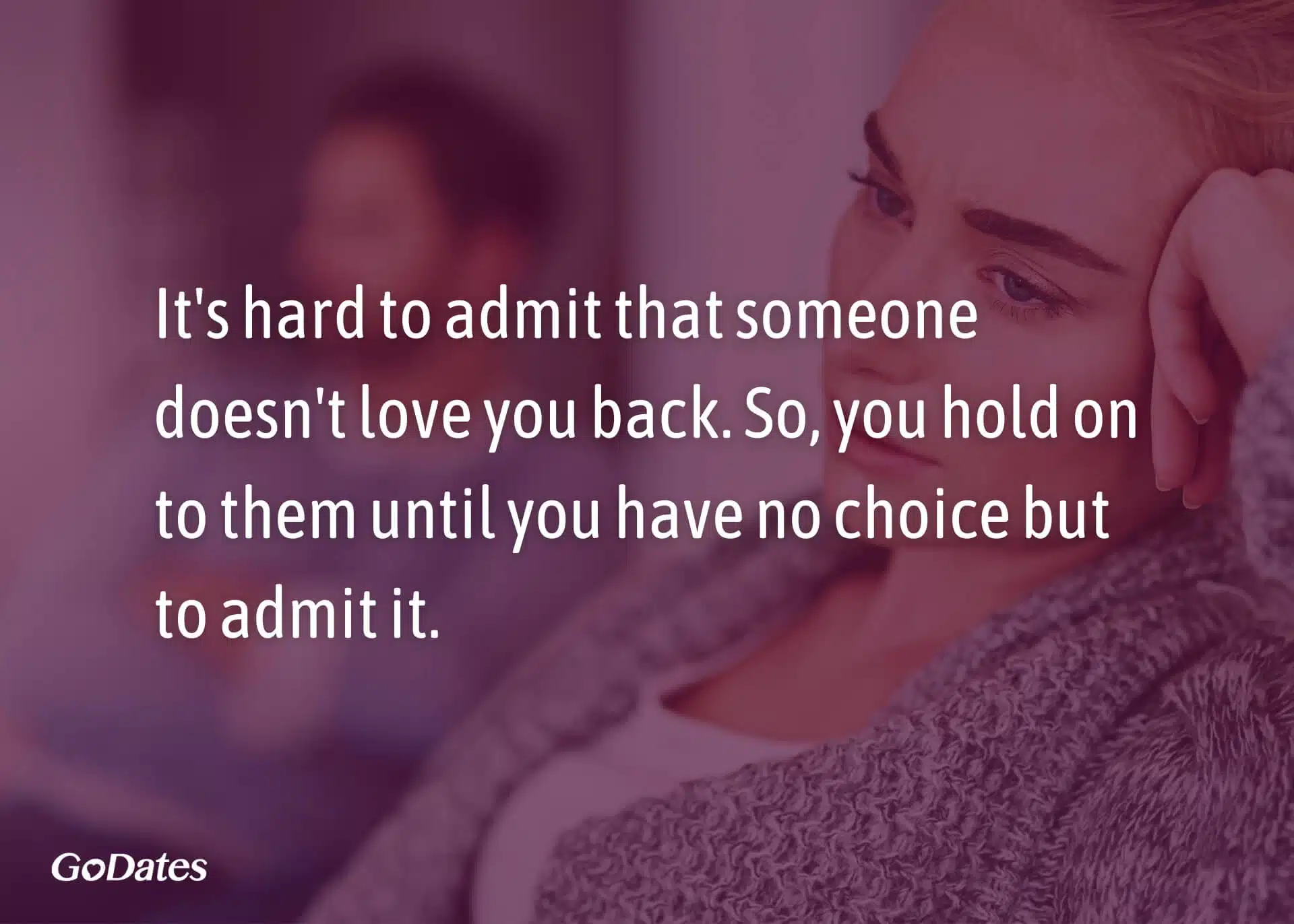I loved you but you never loved me quotes hard to admit